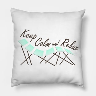 Keep Calm and Relax Pillow