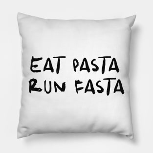 Eat Pasta Run Fasta Funny Tshirt Funny Pasta Y2k Tshirt Wog Tshirt Italian Tshirt Funny Food Tshirt Italian Gift Italian Runner Running Present Pillow