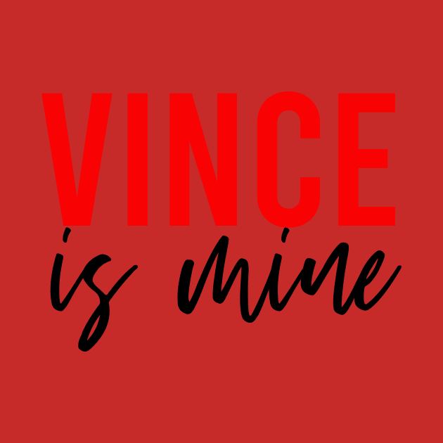 Vince is mine by Alley Ciz