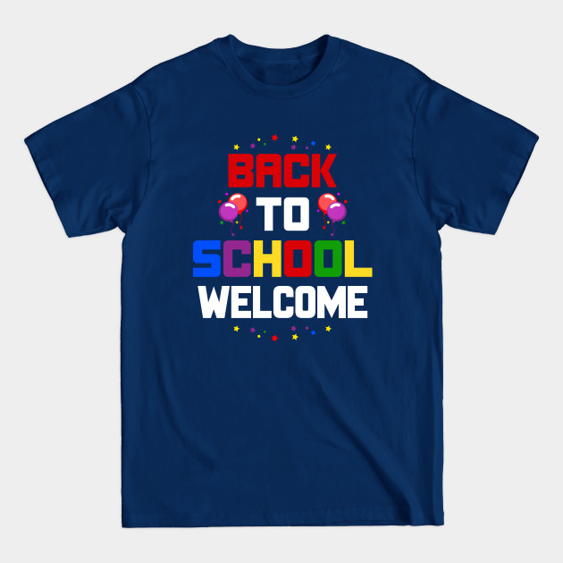 Disover Back to school WELCOM GIFT - Back To School - T-Shirt