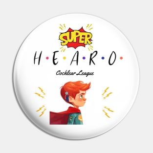 Super Hearo | Cochlear Implant | Hearing Loss | Deaf Pin