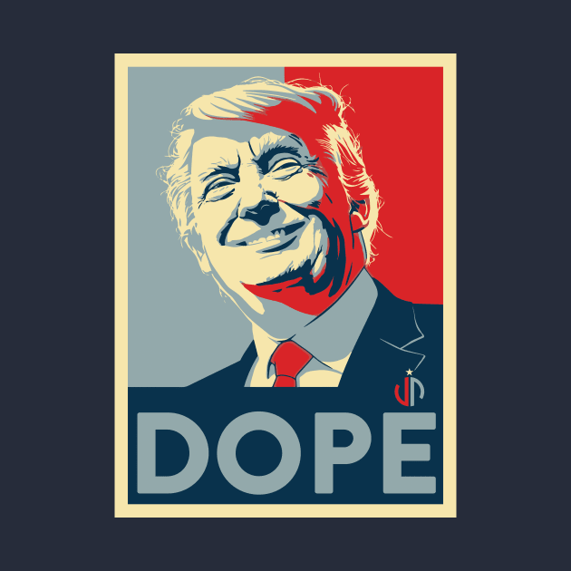 TRUMP DOPE by JP