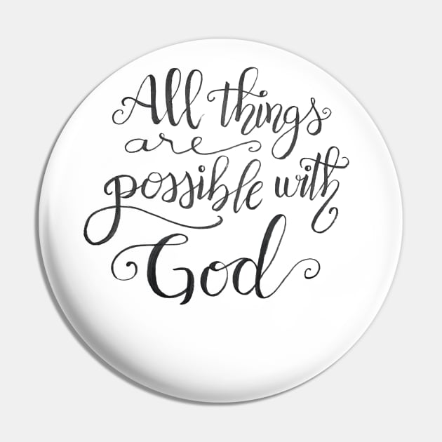 All Things Are Possible with God Quote Pin by Lady Lilac