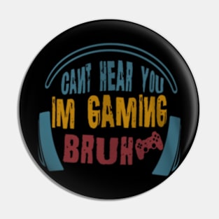 Hear You Im Gaming Video Gamer Pin