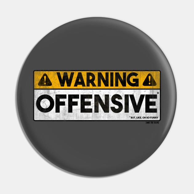 Warning - Offensive (*but, like, oh so funny) Pin by DukeTheBear