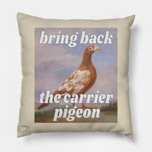 Bring Back the Carrier Pigeon Pillow