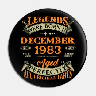 Legends Were Born In December 1983 40 Years Old 40th Birthday Gift Pin