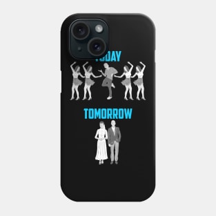 Today Tomorrow | Funny Groom Bachelor Party Gifts Groomsmen Phone Case