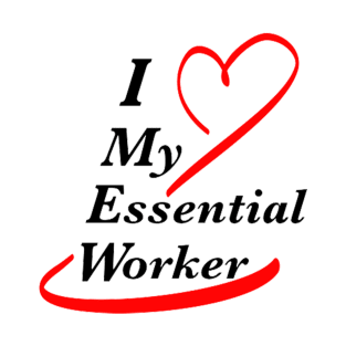 I Love My Essential Worker T-Shirt