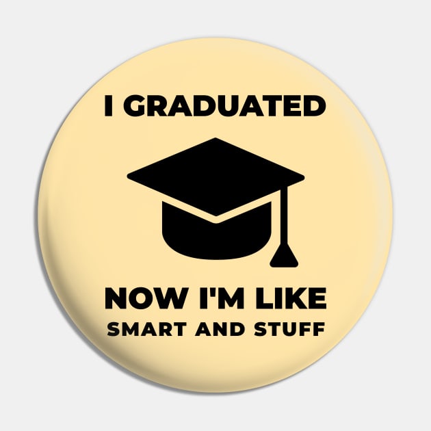 Graduation Funny Saying Pin by JustCreativity
