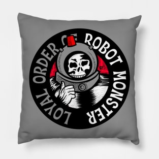 Loyal Order of Robot Monster Pillow