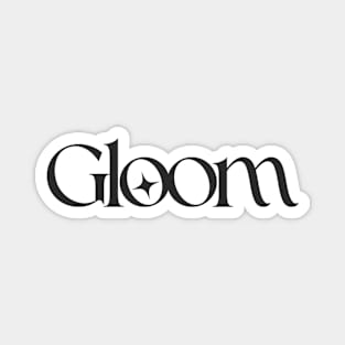 Gloom Magnet