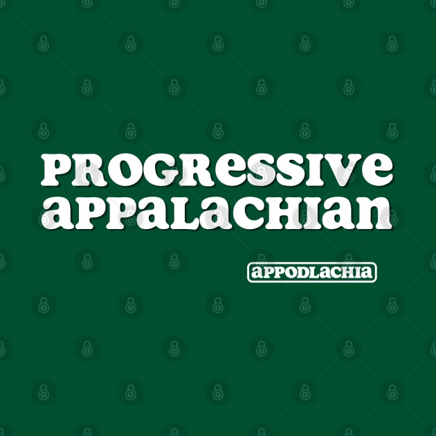 Progressive Appalachian (rebrand - white) by Appodlachia 