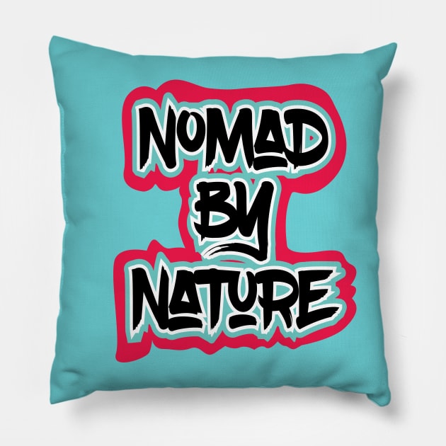 Nomad By Nature Pillow by cricky