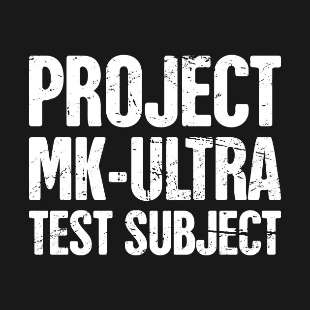 Conspiracy Theory Project MKUltra / MK ULTRA by MeatMan