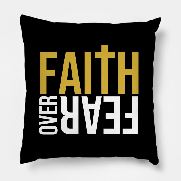 Faith over fear Christian T-Shirt Pillow by Melanificent1