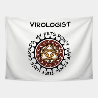 Virologist. Funny tee design for virology nerds. Tapestry