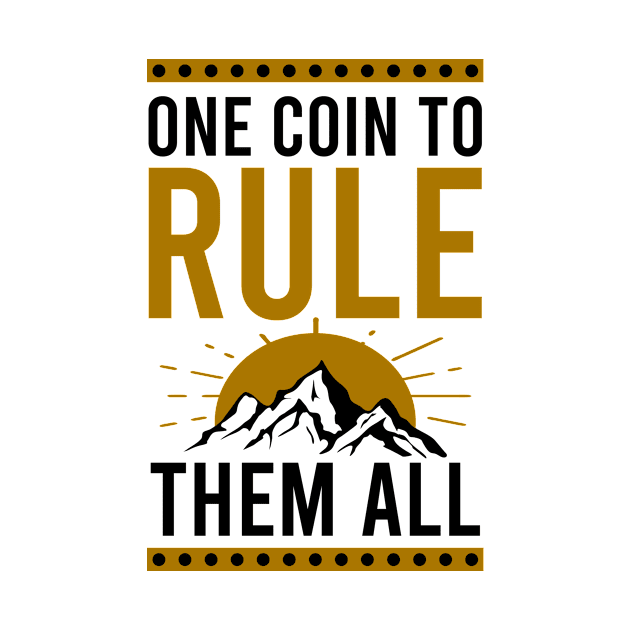 Crypto Currency Shirt | One Coin To Rule Them All by Gawkclothing