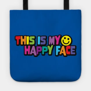 This is my happy face Tote