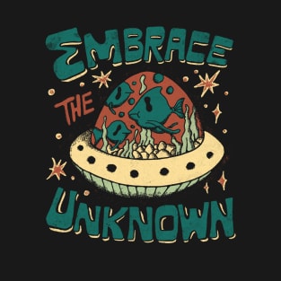 Embrace The Unknown T-Shirt