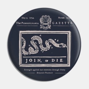 Join or Die Pin