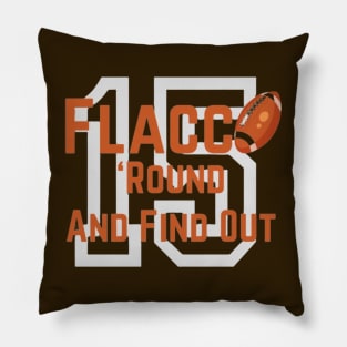 Flacco 'roud and find out Pillow