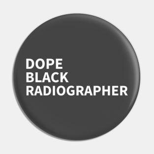 DOPE BLACK RADIOGRAPHER Pin