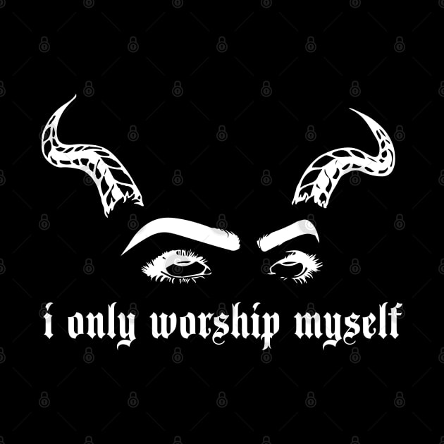 I Only Worship Myself by jverdi28