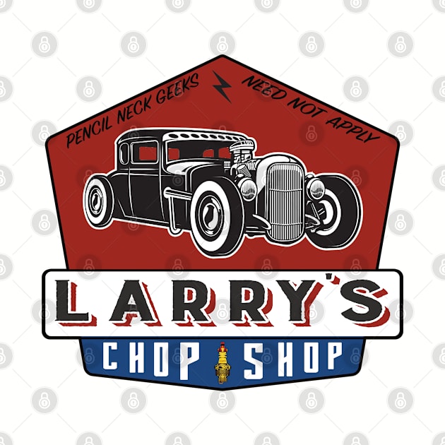 Larry's Chop Shop by blackjackdavey