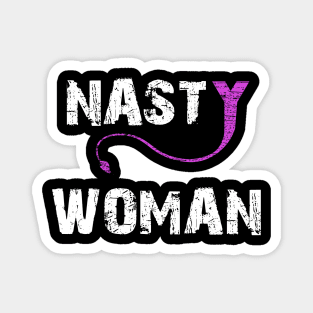 NASTY WOMAN T-SHIRT Magnet