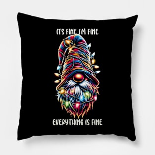 Its Fine I'm Fine Everything Is Fine, Christmas Gnome Pillow