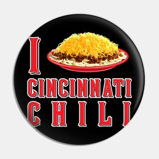 I Love Cincinnati Chili Pin