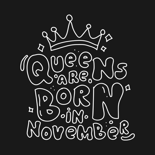 Queens are Born in November by meilyanadl