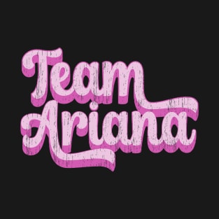 Team Ariana Vintage Style T-Shirt