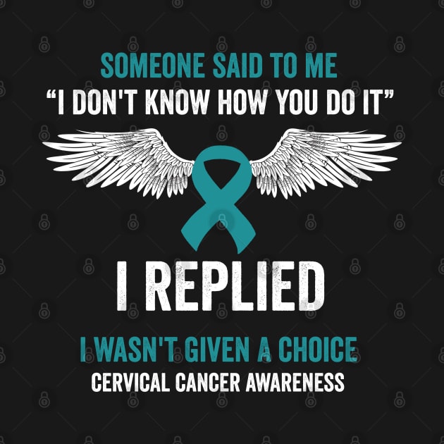 cervical cancer fighter - teal ribbon awareness month - gynecological cancer support by Merchpasha1