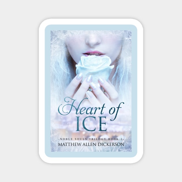 Heart of Ice Magnet by Tagonist Knights Publishing