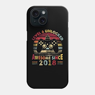 Level 6 Unlocked Awesome Since 2018 6Th Birthday Gaming Phone Case