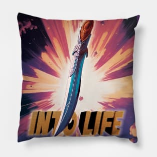 Into life Pillow