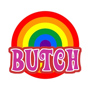 Butch LGBT Pride Rainbow Flag Roundel. T-Shirt