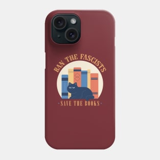 Ban The Fascists, Save The Books Phone Case