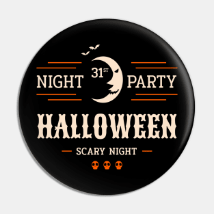 Night 31ST Party Pin