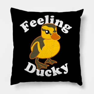 Feeling Ducky - Cute Little Baby Duckling Feels Just Fine Pillow