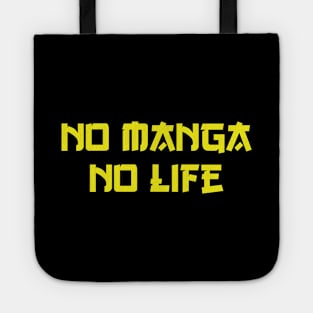 NO MANGA NO LIFE Tote