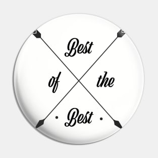 Best of the Best Pin