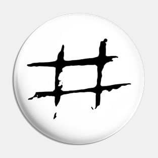 Dark and Gritty Hashtag Number Sign Pin