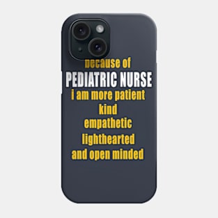 Pediatric Nurse Novelty Birthday Gift Idea Phone Case