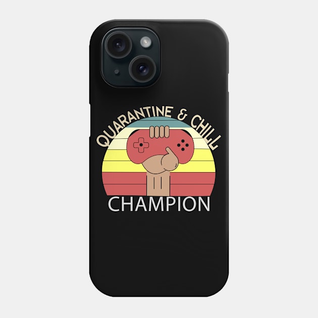 Quarantine & Chill Champion Phone Case by JHFANART