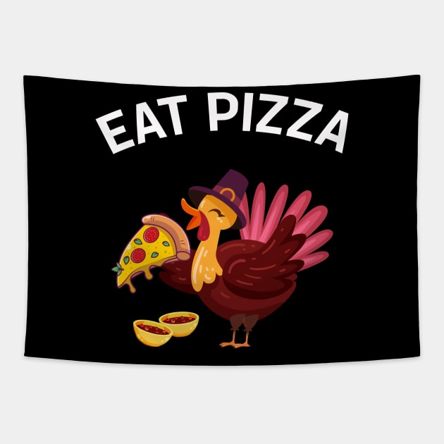 Turkey Eat Pizza Men Women Kids Funny Thanksgiving Tapestry by TeeTypo