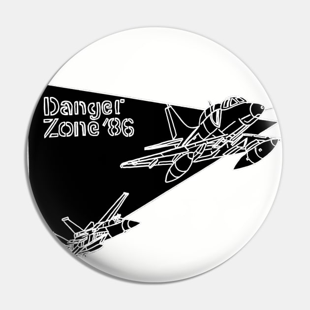 Danger Zone '86 Pin by Joseph Baker