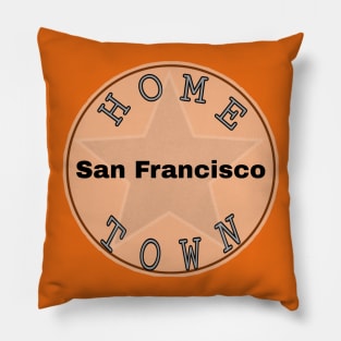 Hometown San Francisco Pillow